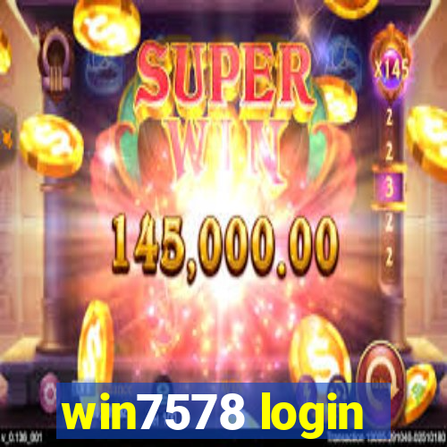 win7578 login